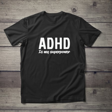 ADHD SUPERPOWER - T-SHIRT