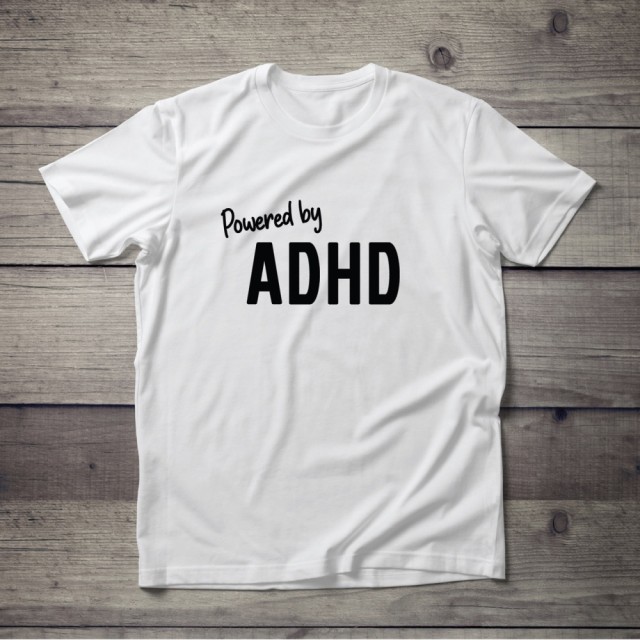 ADHD t-shirt - Powered by ADHD