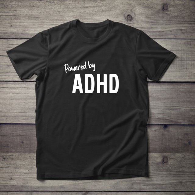 ADHD t-shirt - Powered by ADHD